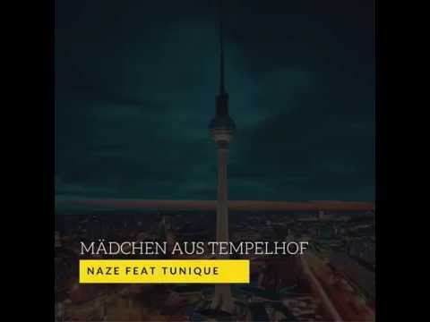 Naze - Mein Mädchen aus Tempelhof (feat. Tunique) (prod. by Naze)