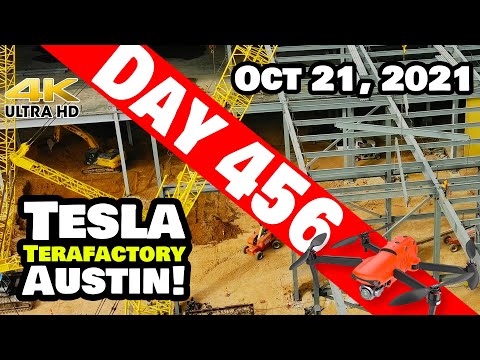 Tesla Gigafactory Austin 4K  Day 456 - 10/21/21 - Tesla Terafactory - SLINGIN' STEEL AT GIGA TEXAS!