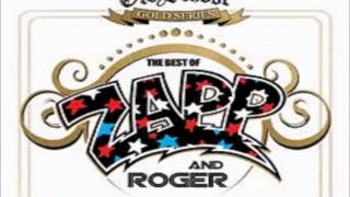 Zapp & Roger - Spend my whole life