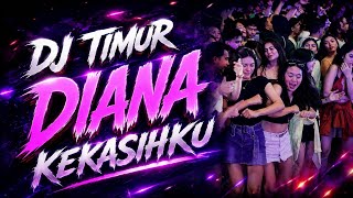Download lagu DJ TIMUR - DIANA KEKASIHKU - FULL BASS GACOR TERBARU 2026 !!! mp3