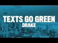 Drake Texts Go Green Lyrics