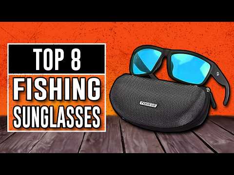 8 Best Fishing Sunglasses in 2026 You NEED To See