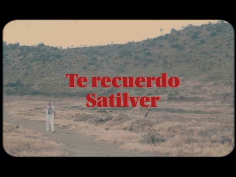 Sátilver - Te Recuerdo (Video Oficial)