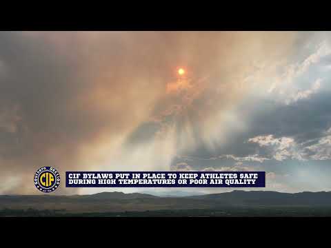 CIF protocols keeping athletes safe in extreme heat and poor air quality