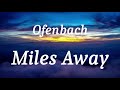 Ofenbach - Miles Away (lyrics)