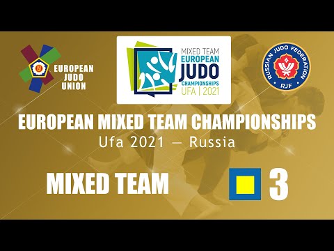 Tatami 3 - European Mixed Team Judo Championships Ufa 2021 - Russia