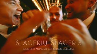 @dzouns  x @AntanasJFit  - Šlagerių Šlageris (feat. @NerijusLiubertas)