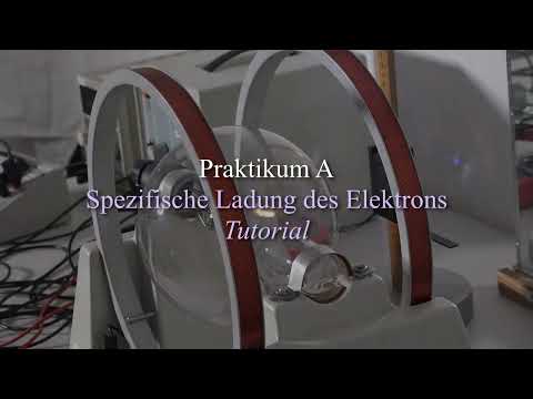 Spezifische Ladung des Elektrons - Tutorial #SpezifischeLadungDesElektrons #Praktikum #Physik
