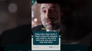 Download lagu Ketika Sultan Abdul Hamid II ditagih hutang oleh pedagang yang bangkrut. mp3 Download lagu Ketika Sultan Abdul Hamid II ditagih hutang oleh pedagang yang bangkrut. mp3
