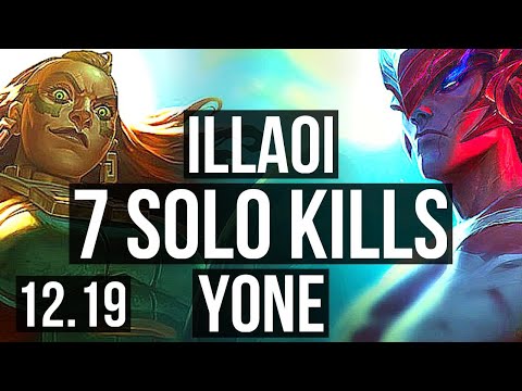 ILLAOI vs YONE (TOP) | Rank 4 Illaoi, 7 solo kills | TR Master | 12.19