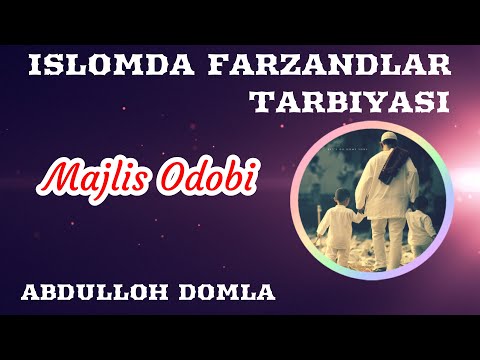 45. Majlis Odobi | Abdulloh Domla