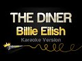 Billie Eilish THE DINER Karaoke Version
