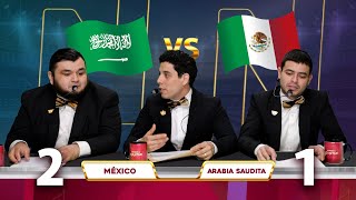 México vs Arabia Saudita ¡Vamos a QaNtar! Los Tres Tristes Tigres
