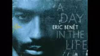 Eric Benét   Why You Follow Me