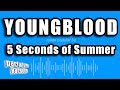 5 Seconds of Summer - Youngblood (Karaoke Version)