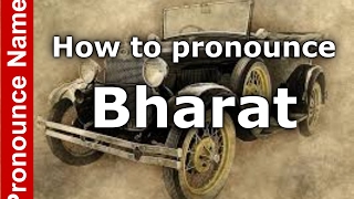 How to pronounce Bharat