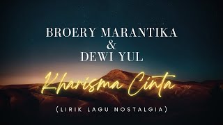 Download lagu Broery Marantika - Dewi Yull : Kharisma Cinta (Lirik Lagu) mp3 Download lagu Broery Marantika - Dewi Yull : Kharisma Cinta (Lirik Lagu) mp3