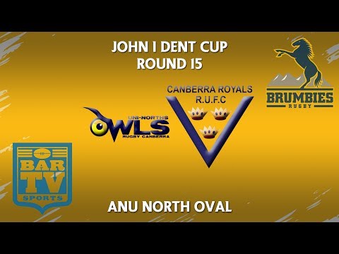 2018 John I Dent Cup Round 15 1st Grade - Uni-Norths Owls v Canberra Royals