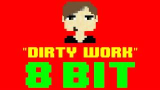 Dirty Work (8 Bit Remix Cover Version) [Tribute to Austin Mahone] - 8 Bit Universe