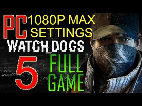Watch Dogs Walkthrough Part 5 PC Gameplay lets play "Watch Dogs Walkthrough" - No Commentary