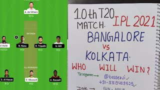 Bangalore vs Kolkata 10th T20 Match | blr vs kol dream11 team | RCB vs KKR IPL 2021