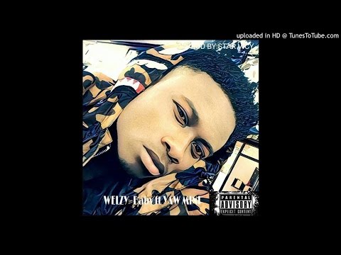 WELZY - BABY ft Yaw Mini Pod by: Star Vicy