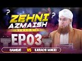 Zehni Azmaish Season 15 Ep.03 | Gambat Vs Karachi Makki | Abdul Habib Attari | 14th NOV 2023