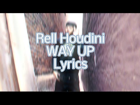 Rell Houdini - Way up (official lyrics) #lyrics #viralvideo #rapmusic #drill