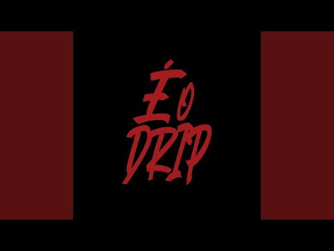 É o Drip