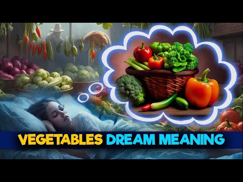 What Do Veggie Dreams MEAN? 🌽🥕 Discover NOW!| DREAMS OF VEGETABLES SYMBOLISM|VEGETABLE DREAM MEANING