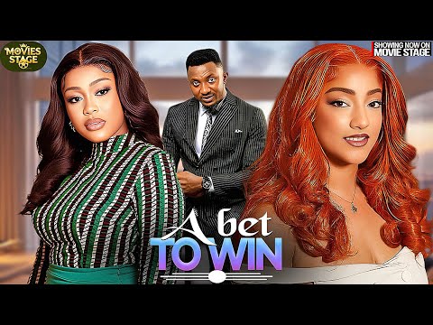 A BET TO WIN | UCHE MONTANA, SAMMYLEE NNAMDI- Nigerian Movie 2025 latest full movie