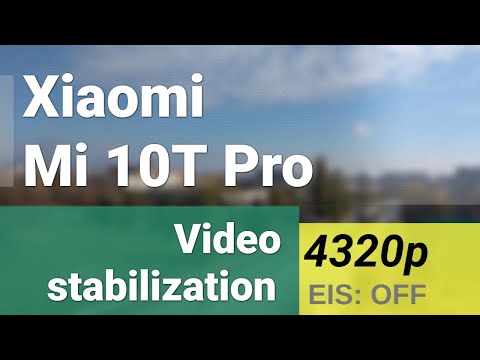 Xiaomi Mi 10T Pro 4320p@30fps stabilization test