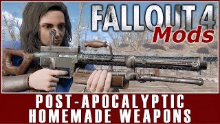 Fallout 4 Mods - Post-Apocalyptic Homemade Weapons