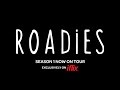 Roadies Season 1 Trailer