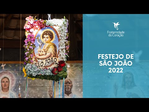 Fraternidade do Coração I Festejo de São João 2022
