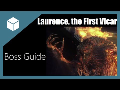 Bloodborne: The Old Hunters- Laurence, the First Vicar Boss Guide