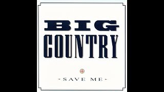 Big Country - Pass Me By