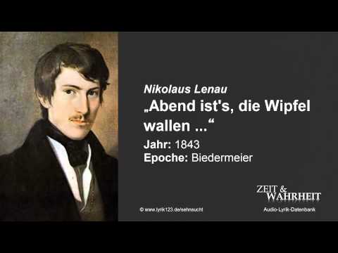 Nikolaus Lenau: „Abend ist's die Wipfel wallen ..." (1843)