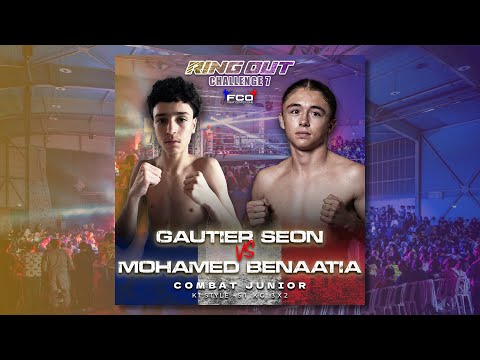 RING OUT CHALLENGE 7 - COMBAT JUNIOR -51 KG 3X2 - GAUTIER SEON VS MOHAMED BENAATIA