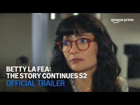 Betty La Fea: The Story Continues Season 2 | Official Trailer | Amazon Prime
