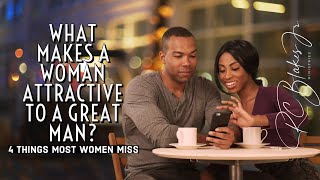 WHAT REALLY MAKES A WOMAN ATTRACTIVE TO A GREAT MAN by RC Blakes