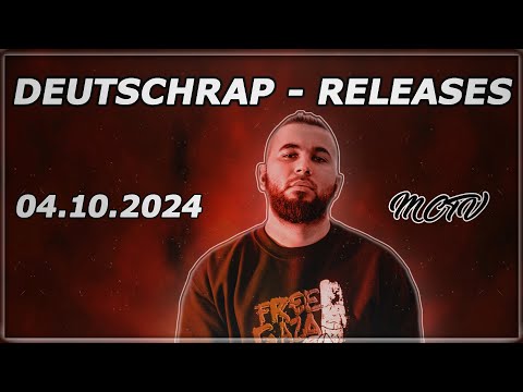 DEUTSCHRAP - RELEASES ➤ 04.10.2024 🚨💯 | 🔥MCTV | NEUE SONGS🔥