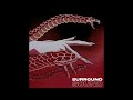 SURROUND SOUND / ONE STEP AHEAD (REMIX ft Kendrick, Mos Def)