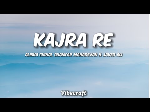 Kajra Re (Lyrics Video) | Bunty Aur Babli | Alisha, Shankar & Javed | #KajraRe #LyricsVideo