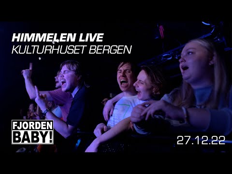 Fjorden Baby! - Himmelen live (Kulturhuset Bergen 27.12.22)
