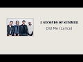 5 Seconds of Summer - Old Me Lyrics 5 Seconds of Summer - Old Me Lyrics