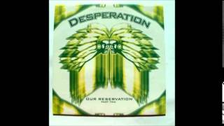 Desperation - Our Reservation (Showtek Remix)