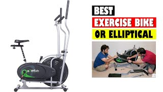 Best Exercise Bike or Elliptical Trainer in 2023