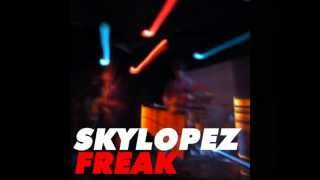 Skylopez - Freak EP (completo)