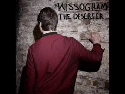 Kissogram - The Deserter